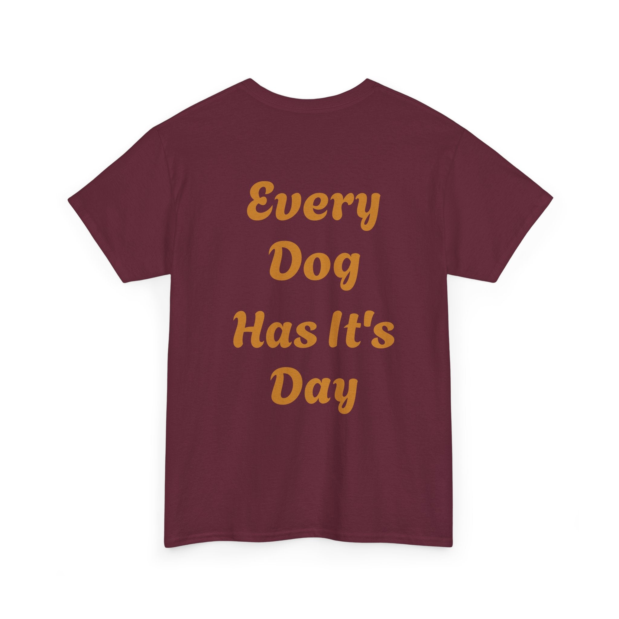 Bulldog Graphic Tee — "Every Dog Has It's Day" Retro Dog Lover T‑Shirt