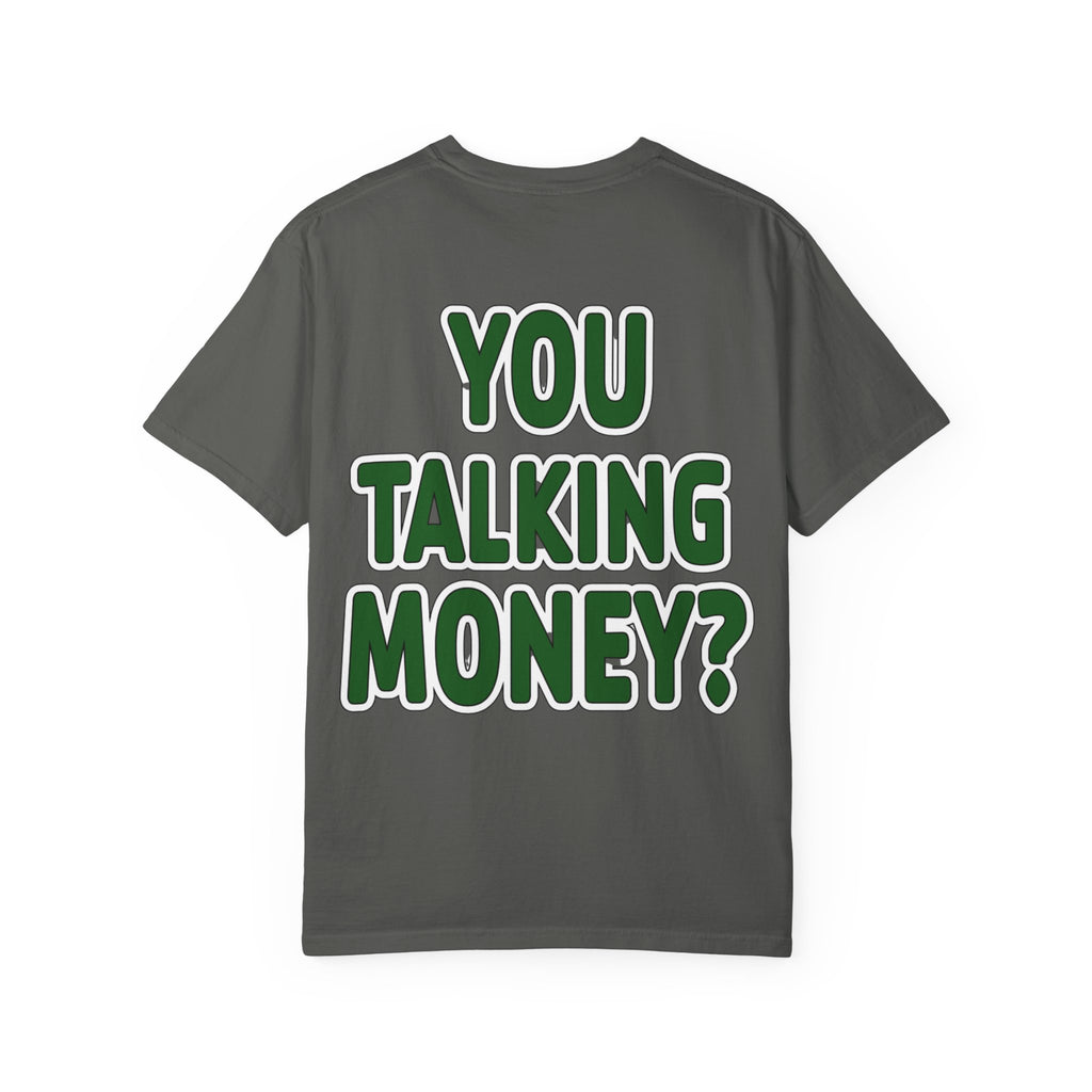 You Talking Money?