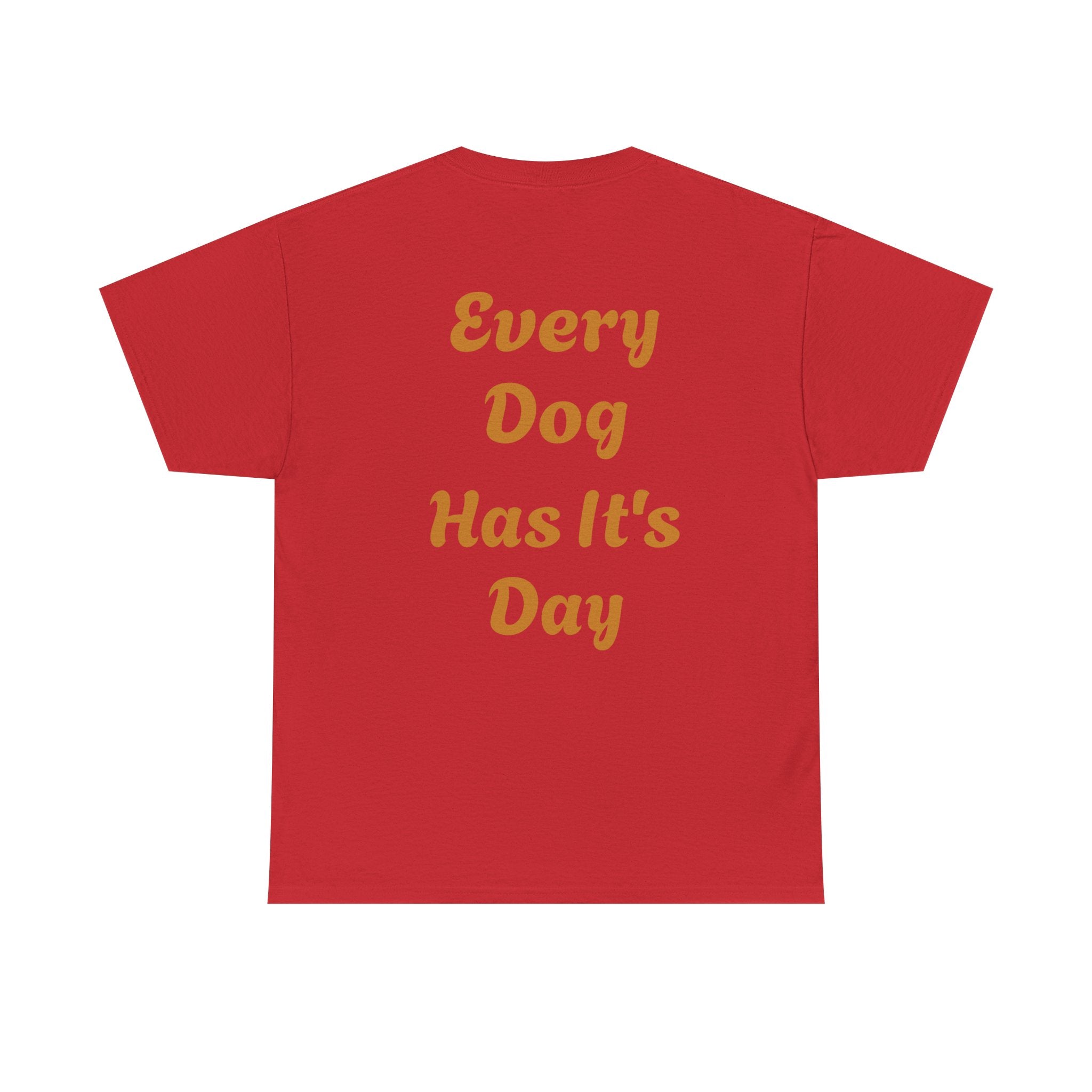 Bulldog Graphic Tee — "Every Dog Has It's Day" Retro Dog Lover T‑Shirt