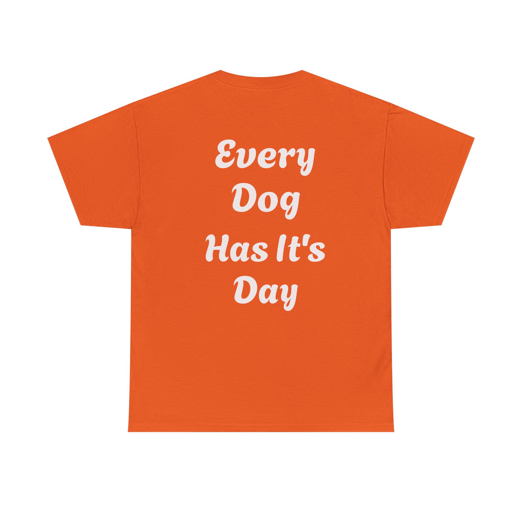 Bulldog Graphic Tee — "Every Dog Has It's Day" Retro Dog Lover T‑Shirt