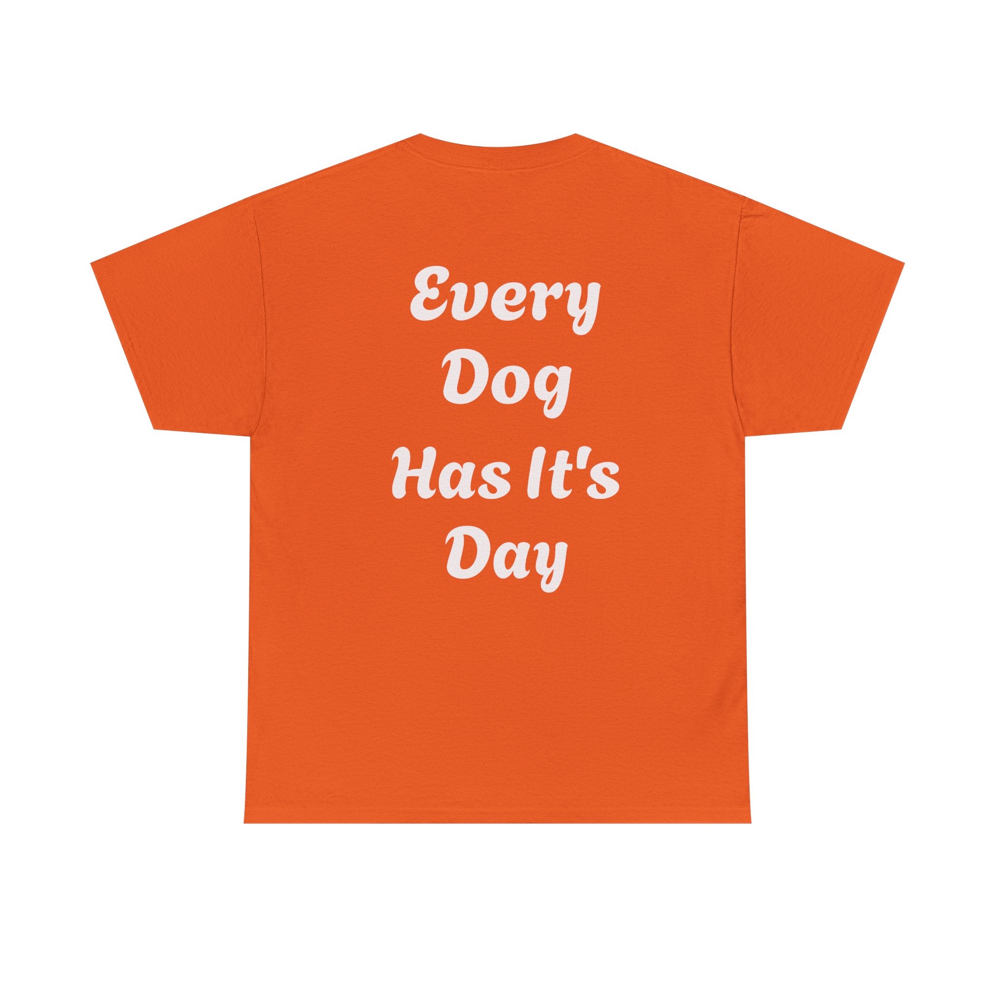 Bulldog Graphic Tee — "Every Dog Has It's Day" Retro Dog Lover T‑Shirt