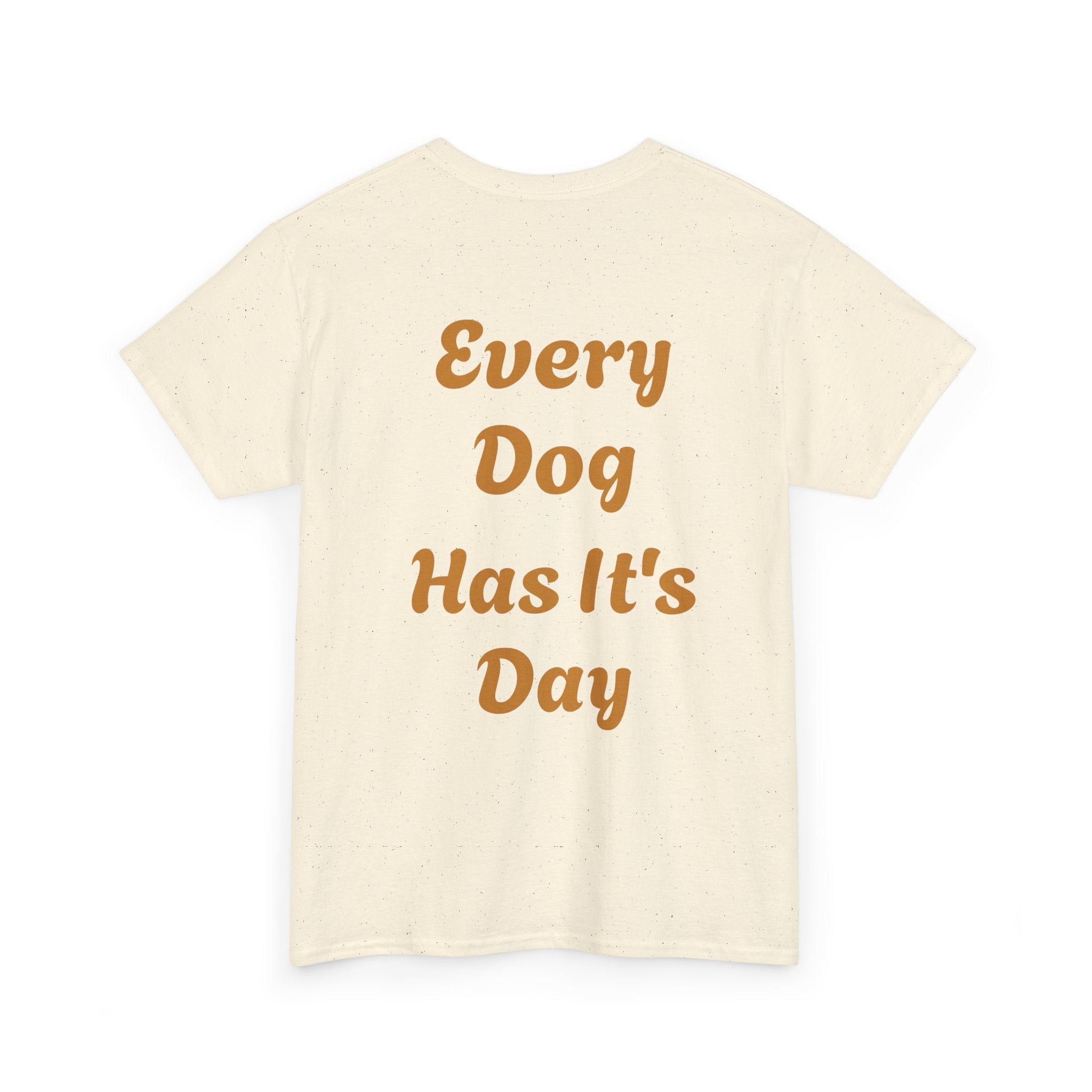 Bulldog Graphic Tee — "Every Dog Has It's Day" Retro Dog Lover T‑Shirt