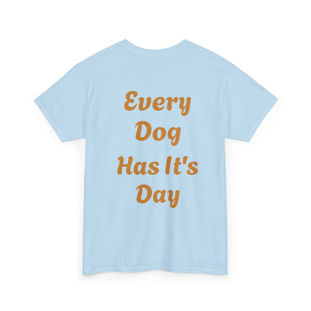 Bulldog Graphic Tee — "Every Dog Has It's Day" Retro Dog Lover T‑Shirt