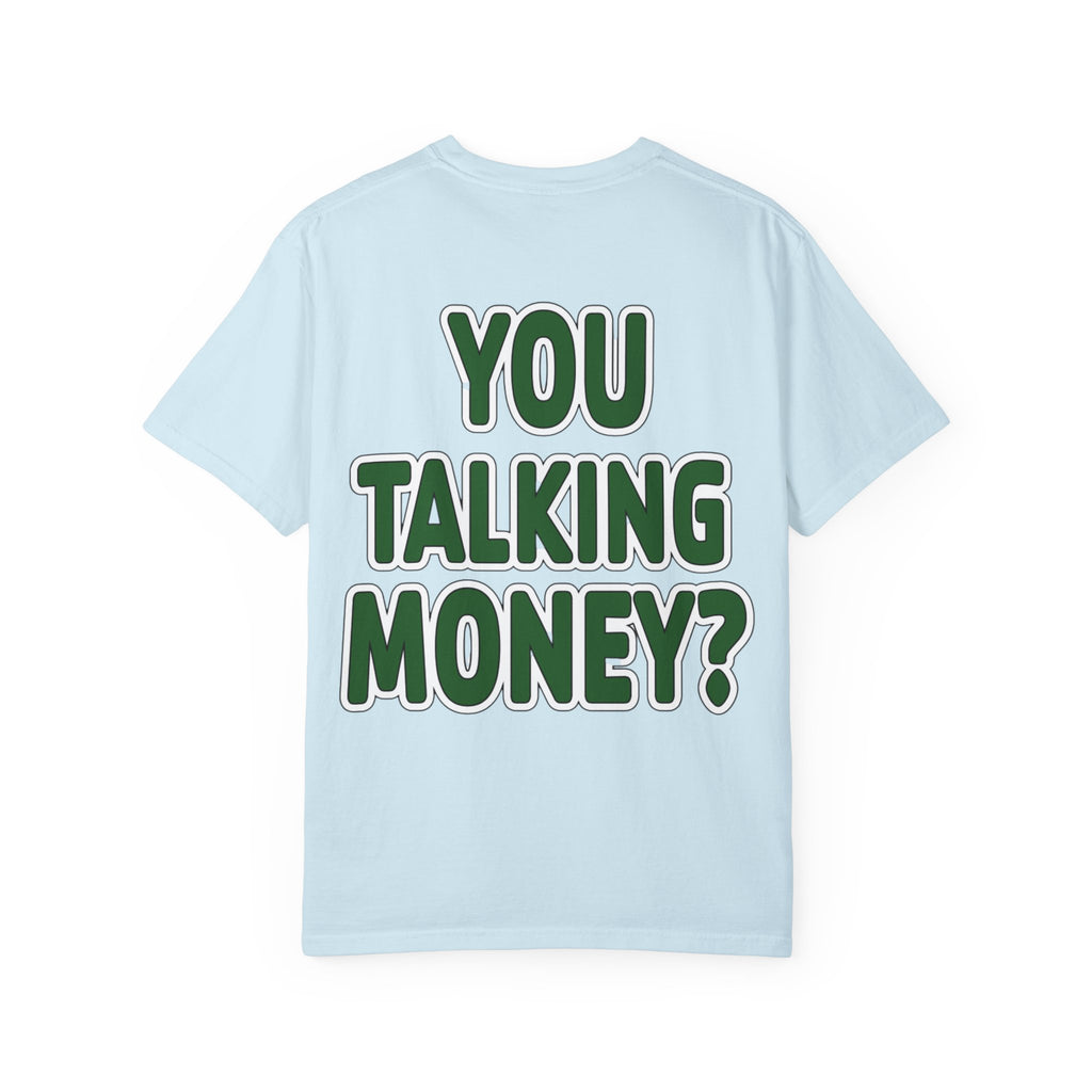 You Talking Money?