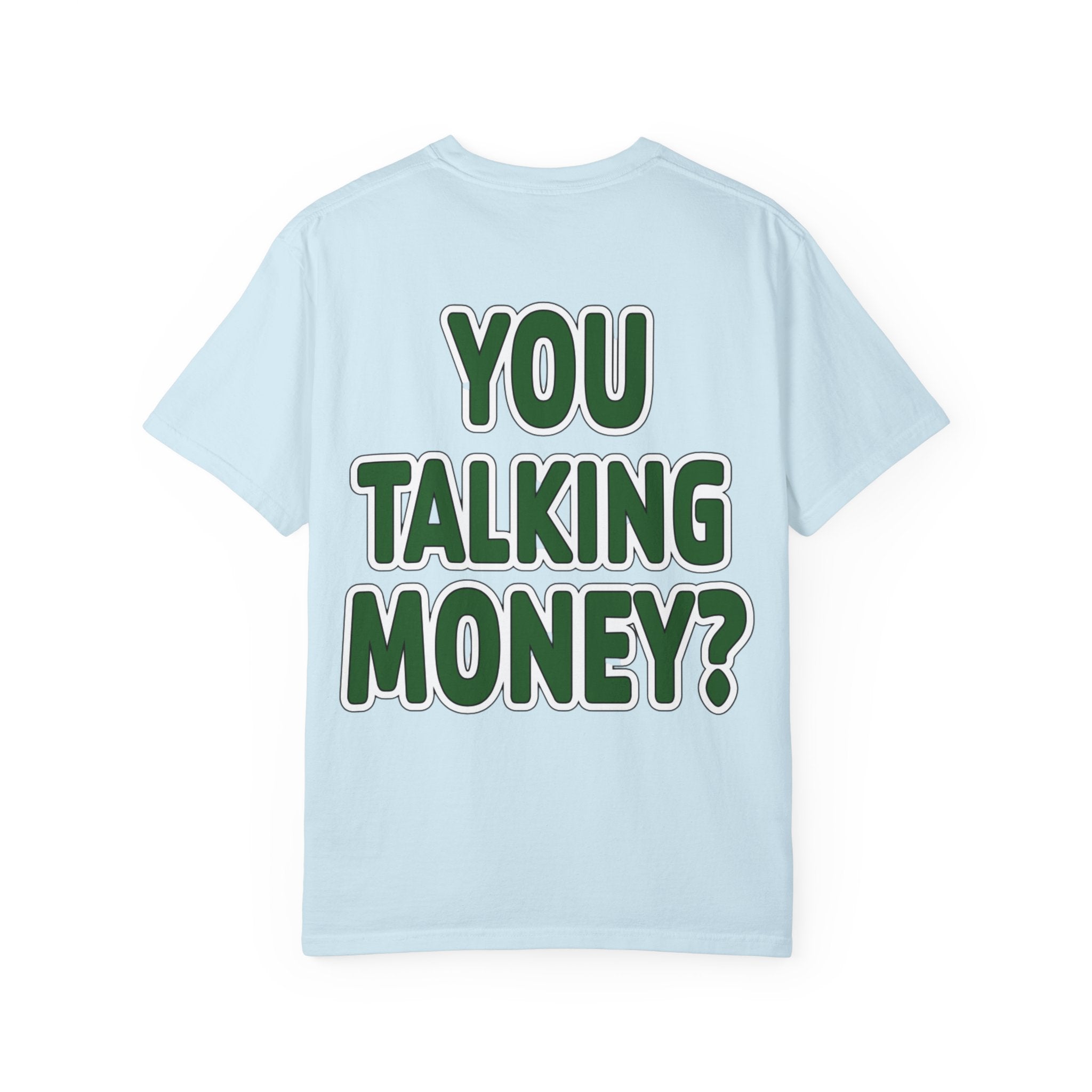 You Talking Money?