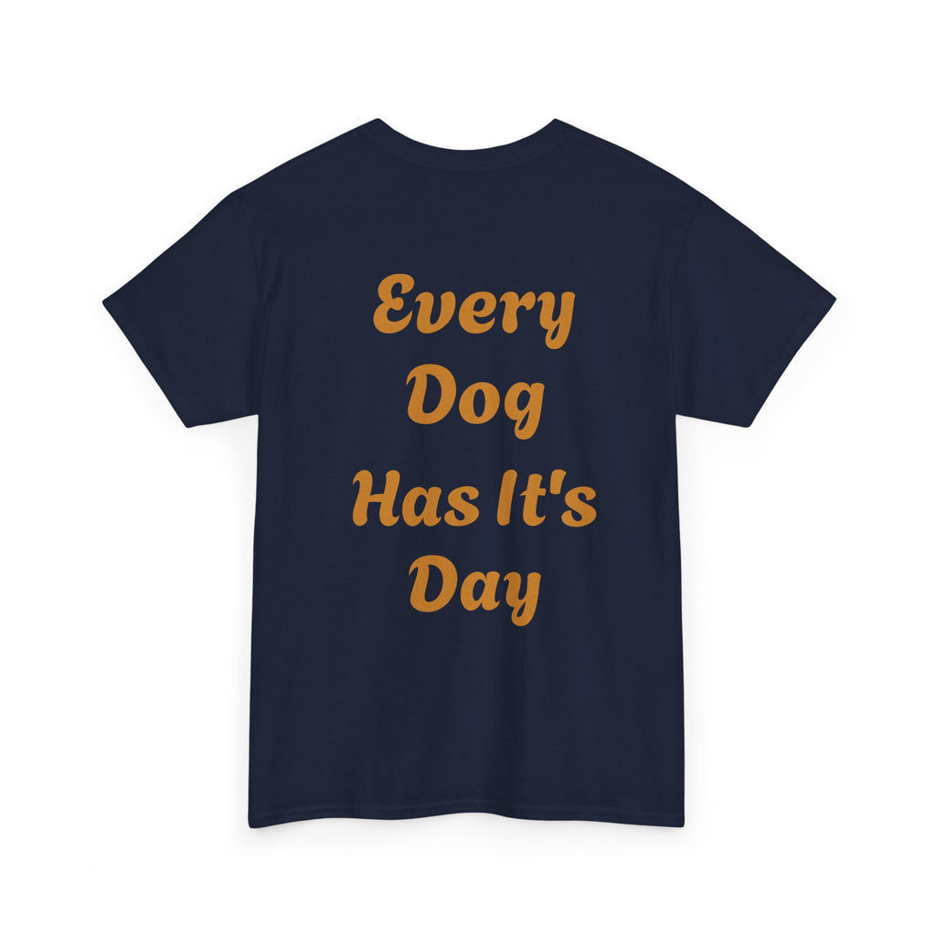 Bulldog Graphic Tee — "Every Dog Has It's Day" Retro Dog Lover T‑Shirt