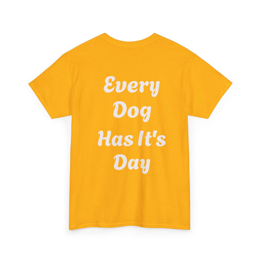 Bulldog Graphic Tee — "Every Dog Has It's Day" Retro Dog Lover T‑Shirt