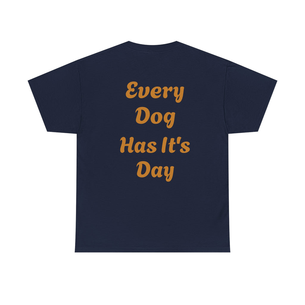Bulldog Graphic Tee — "Every Dog Has It's Day" Retro Dog Lover T‑Shirt