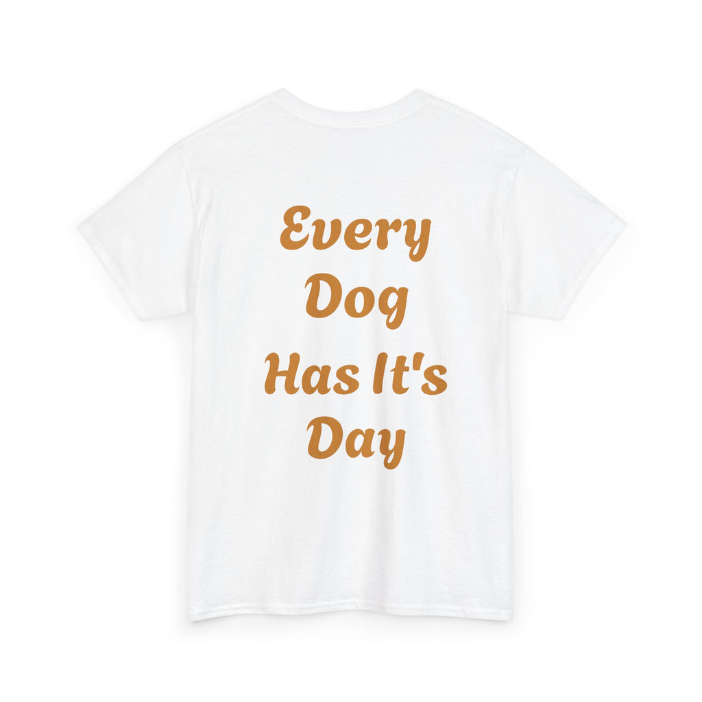 Bulldog Graphic Tee — "Every Dog Has It's Day" Retro Dog Lover T‑Shirt