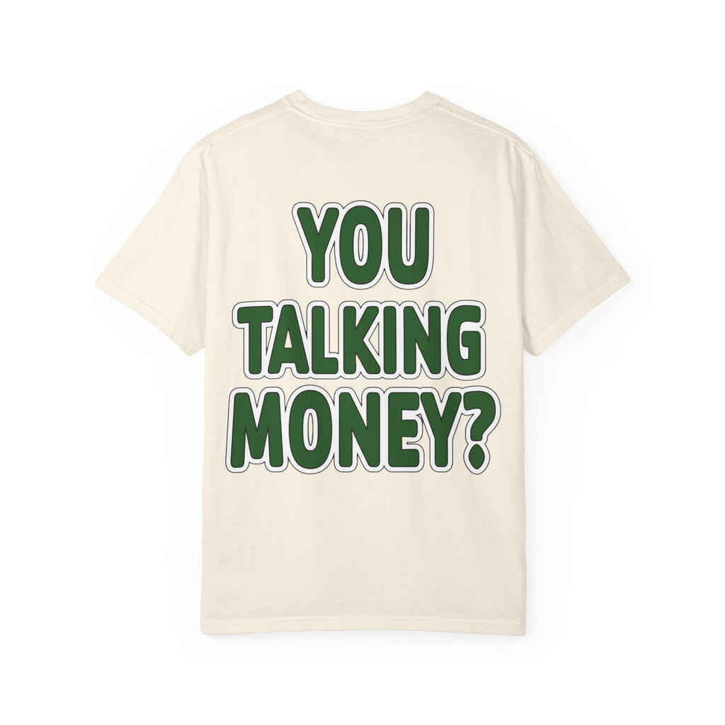 You Talking Money?
