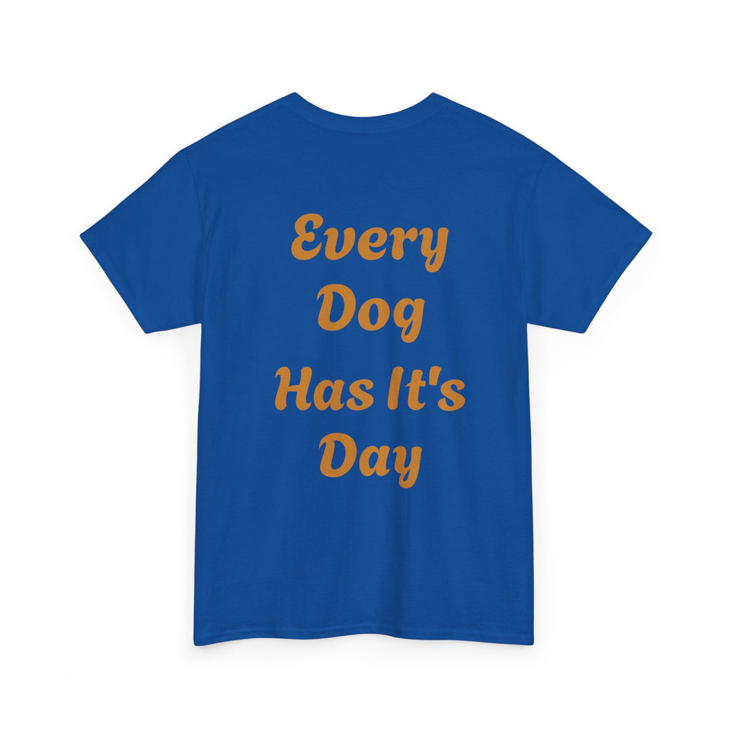 Bulldog Graphic Tee — "Every Dog Has It's Day" Retro Dog Lover T‑Shirt