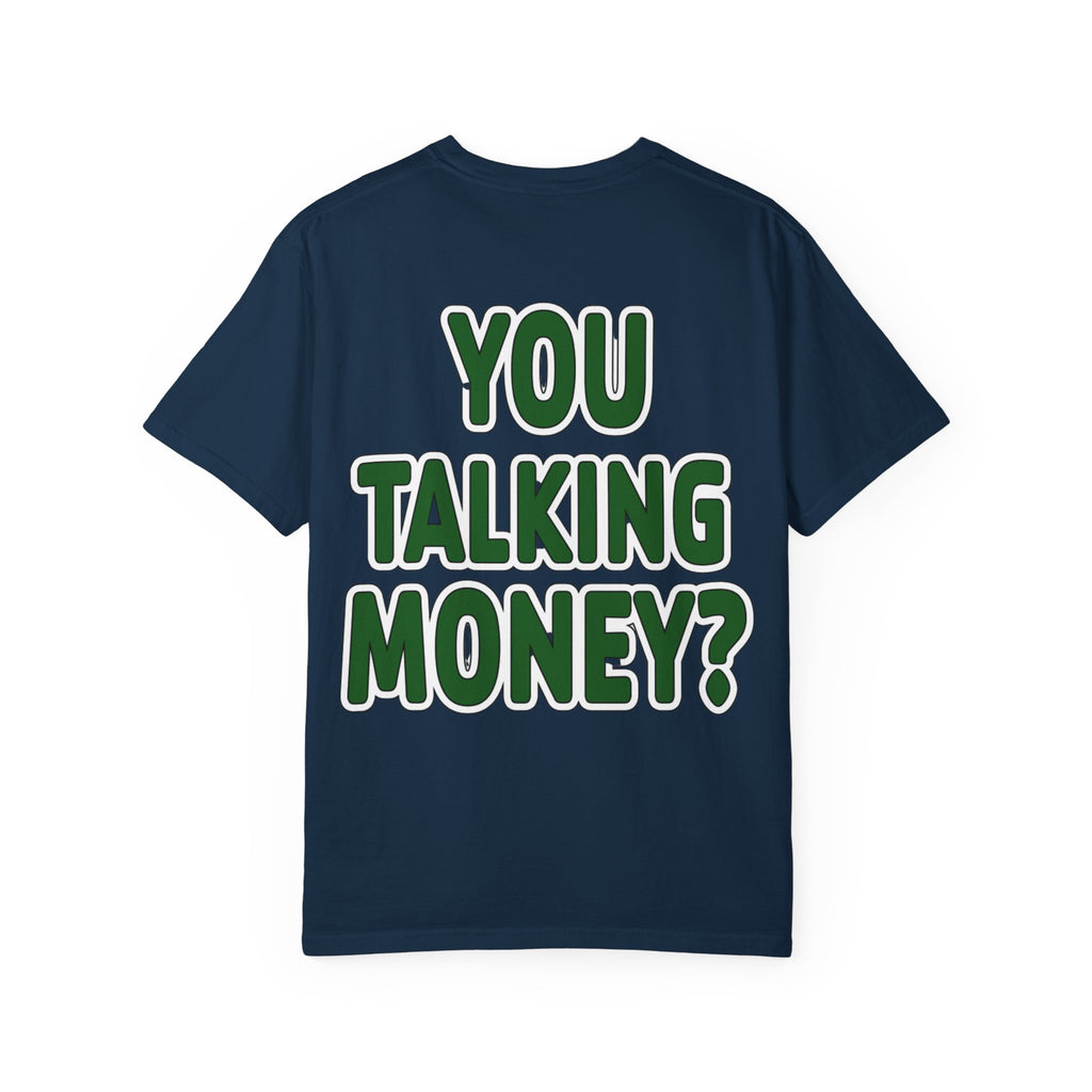 You Talking Money?