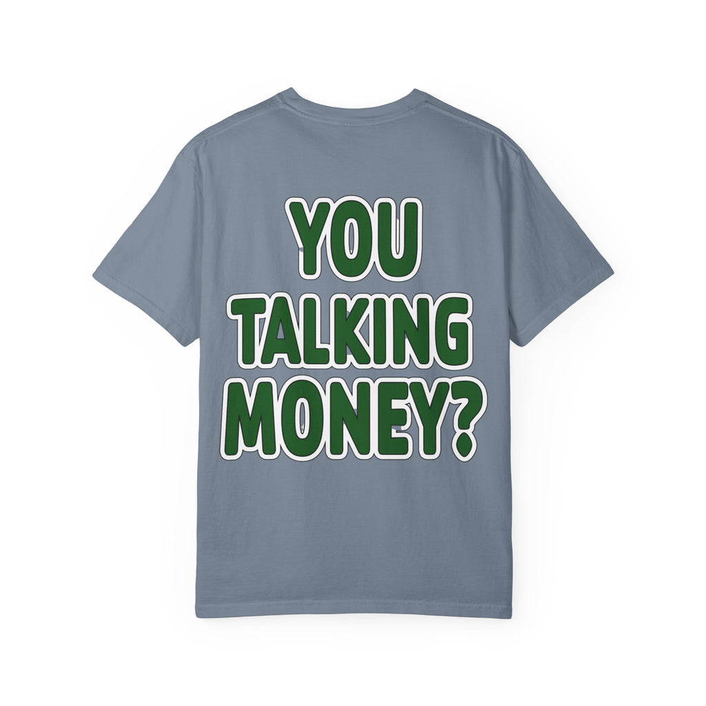 You Talking Money?