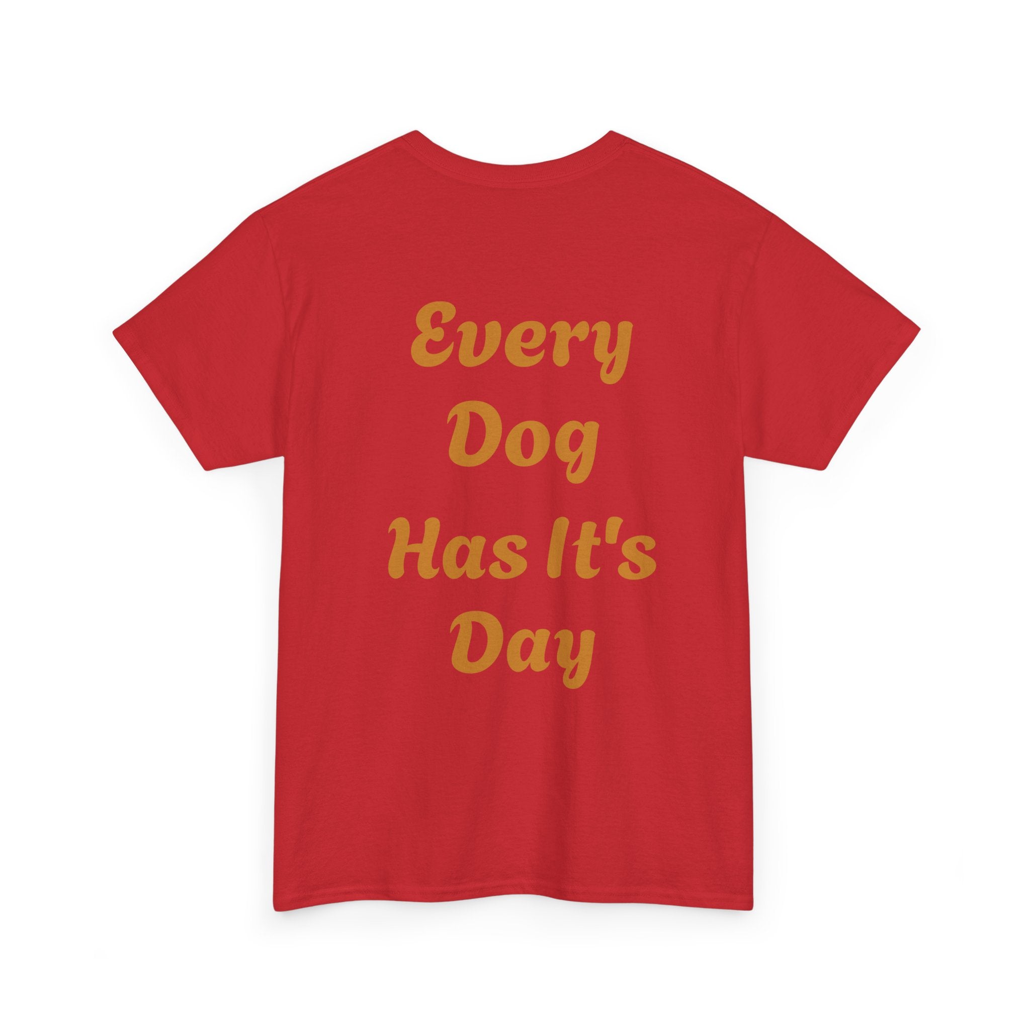 Bulldog Graphic Tee — "Every Dog Has It's Day" Retro Dog Lover T‑Shirt