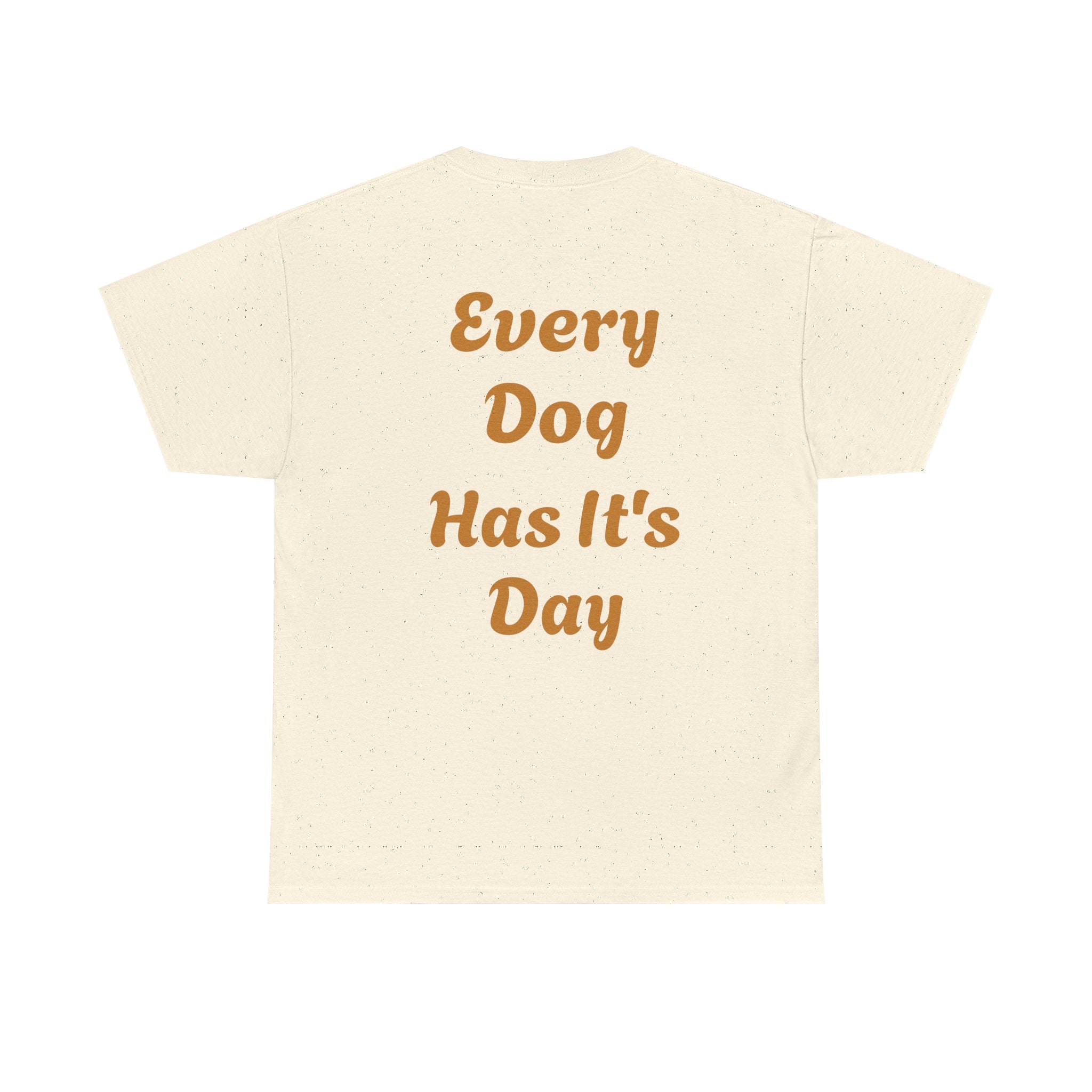 Bulldog Graphic Tee — "Every Dog Has It's Day" Retro Dog Lover T‑Shirt